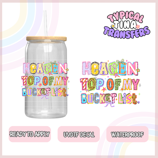 Heaven top of my bucket list | UV decals | POD