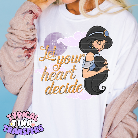 Let your heart decide |  DTF Transfer | POD - choose color