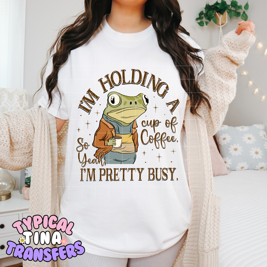 Frog: Holding cup of coffee .. pretty busy | DTF Transfer | POD