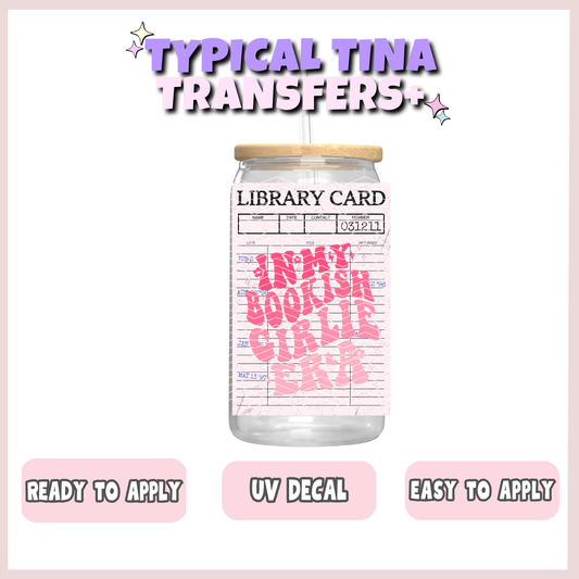 Library card - in my bookish girlie era | UV decals | POD