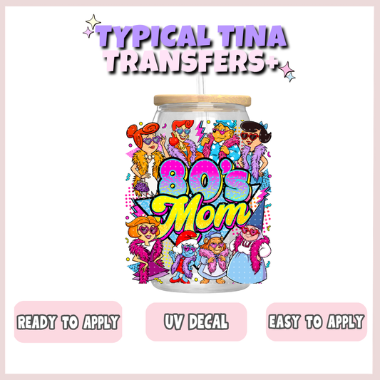80's Mom | UV decals | POD