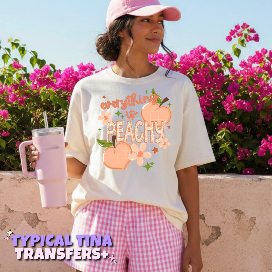 Everything peachy | DTF Transfers | POD