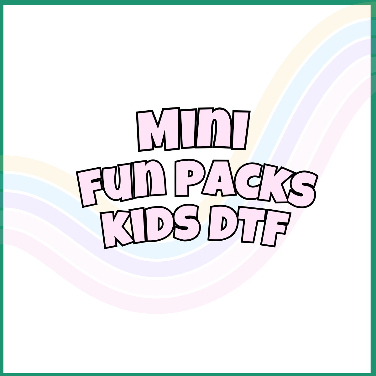 Mini Fun Packs | Kids DTF | RTS