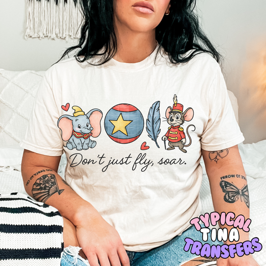 Don't just fly soar | DTF Transfer | POD