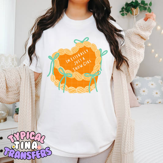 I'm literally Just a Show G Cake | DTF Transfer | 11" Adult