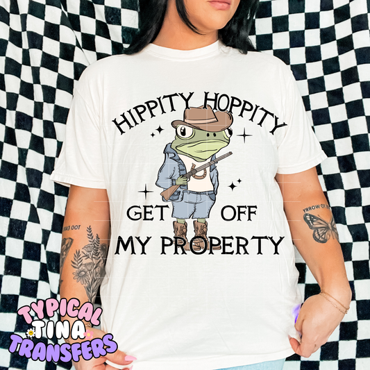 Frog: Hippity Hoppoty, get off my property | DTF Transfer | POD