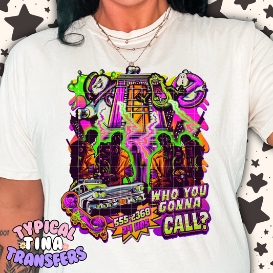 Ghost-Bust who you calling | DTF Transfer | POD