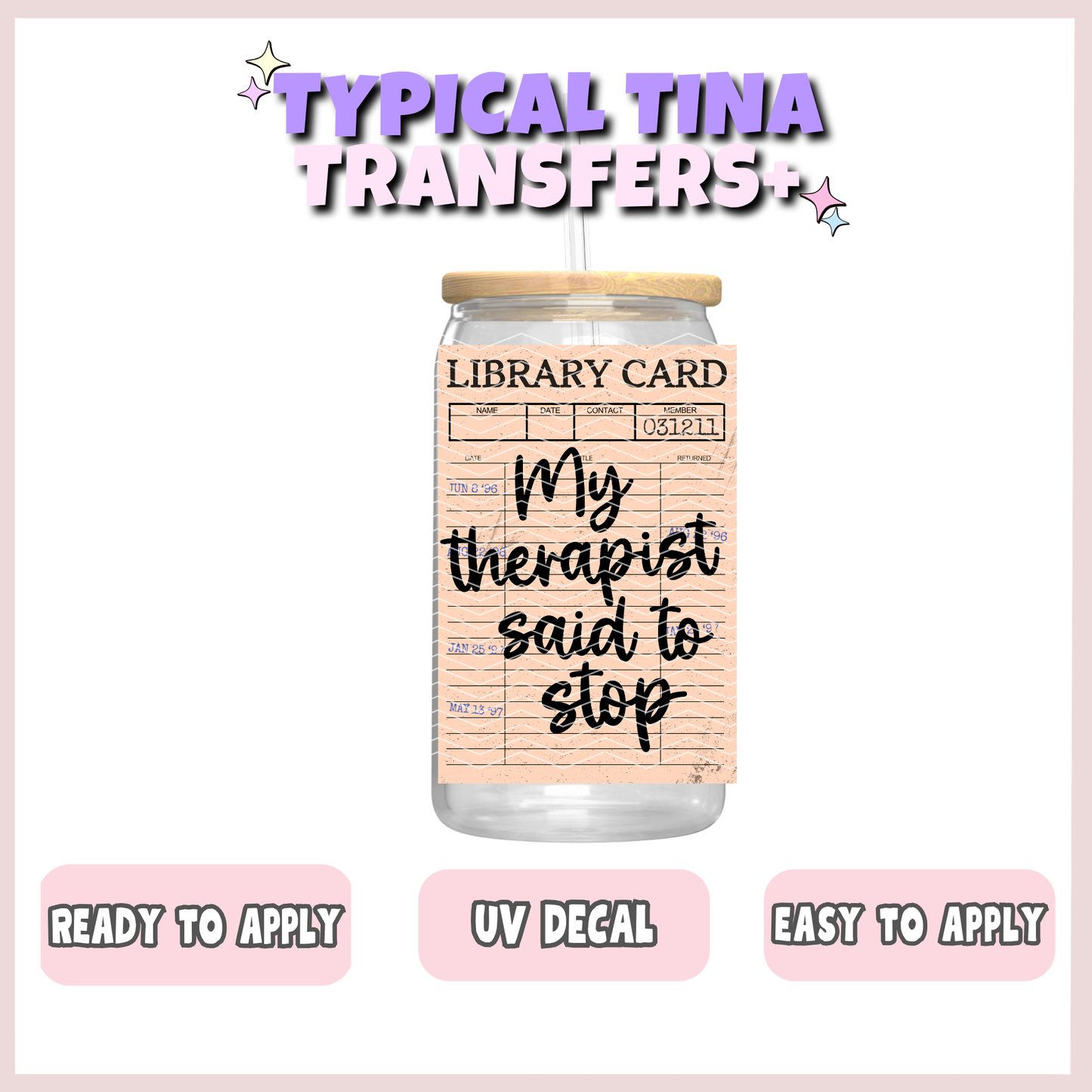 Library card - my therapist said to stop | UV decals | POD