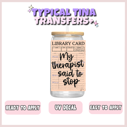 Library card - my therapist said to stop | UV decals | POD
