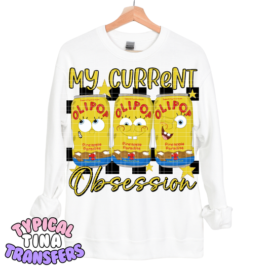 My Current Obsession (sponge) | DTF Transfers | POD
