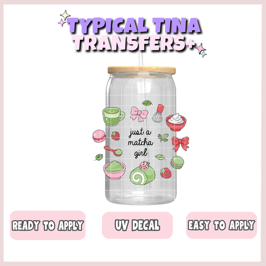 Just a matcha girl | UV decals | POD