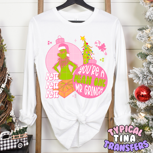 Your a mean one ornaments (pink tone) | DTF Transfer | POD