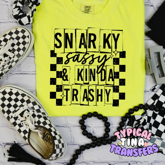 Snarky sassy trashy | DTF Screen Print | POD