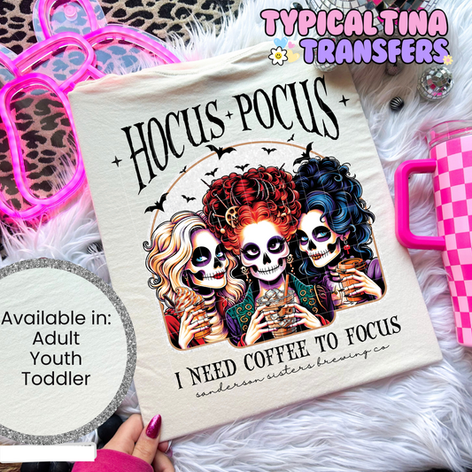 Hocus Pocus Need Coffee | DTF Screen Print