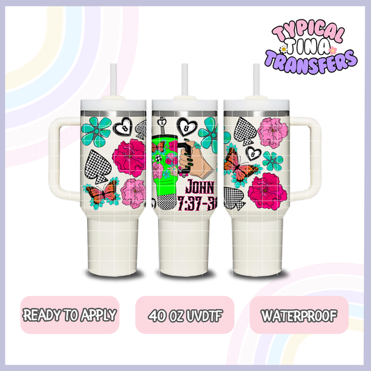 John 7:37 | 40oz UVDTF Wrap | POD