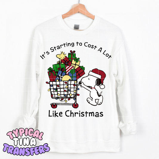 It's starting to cost a lot like christmas  | DTF Transfer | POD