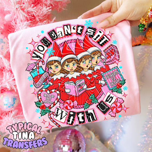 Elves - you can't sit with us | DTF Screen Print | POD