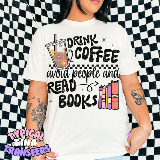 Drink Coffee avoid people | DTF Transfer | POD