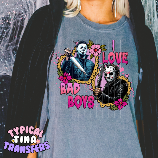i love bad boys | DTF Transfer | POD
