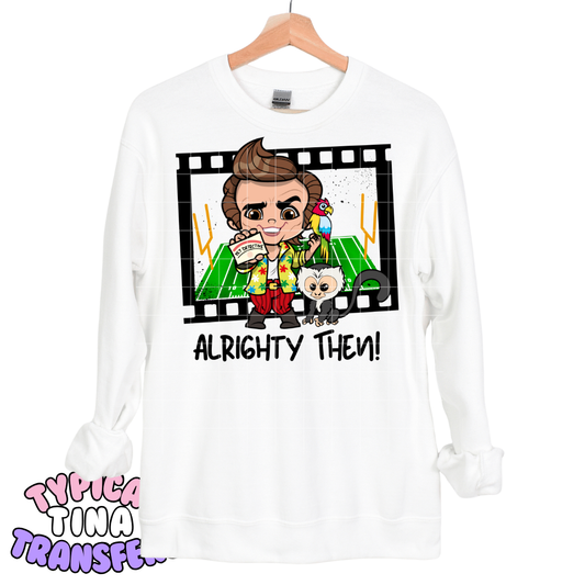 Alrighty Then - detective | DTF Transfers | POD