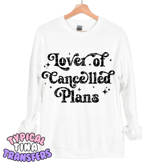 Lover of canceled plans | DTF Transfers | POD