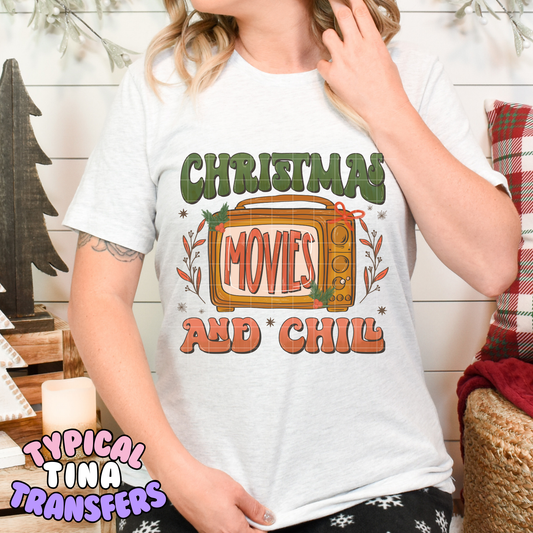 Christmas Movies and Chill | DTF Transfer | POD