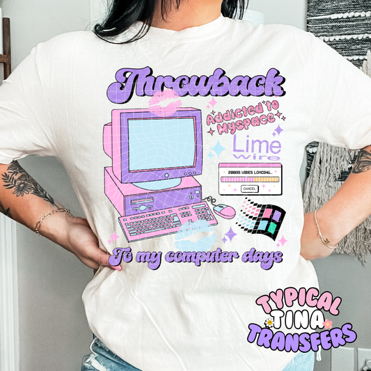 Throwback to my computer days | DTF Screen Print | POD