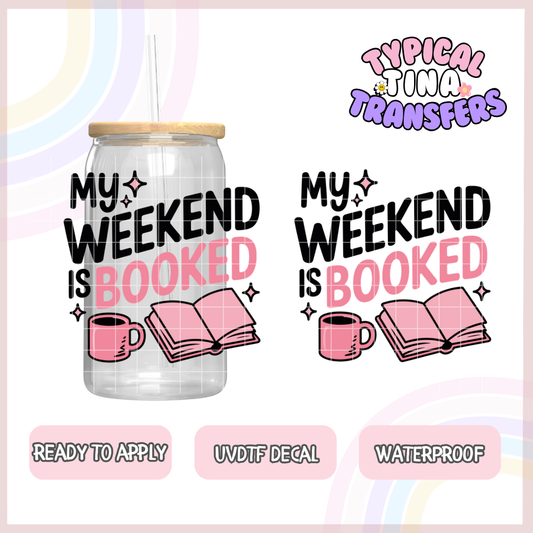 My weekend is booked (pink) | UV decals | POD