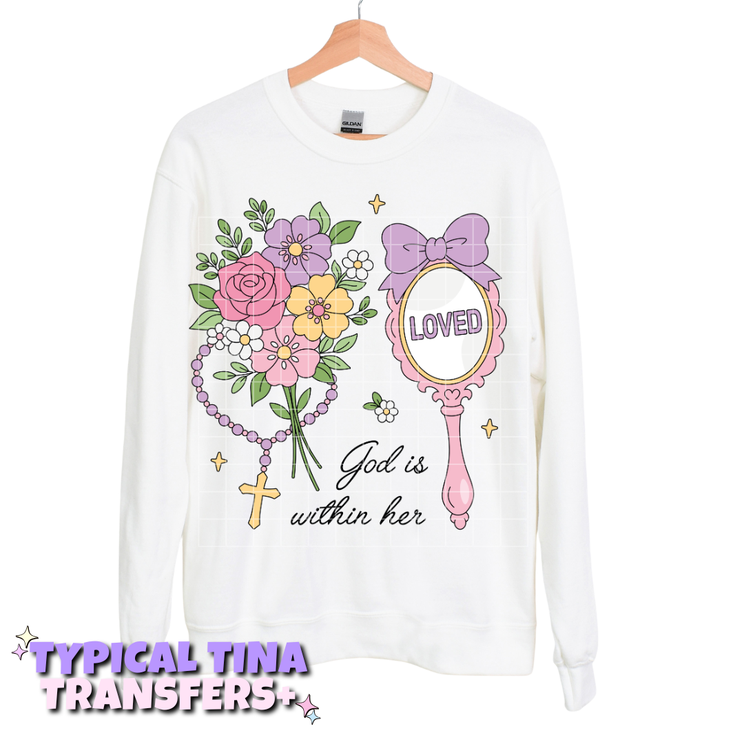 God is within her | DTF Transfers | POD