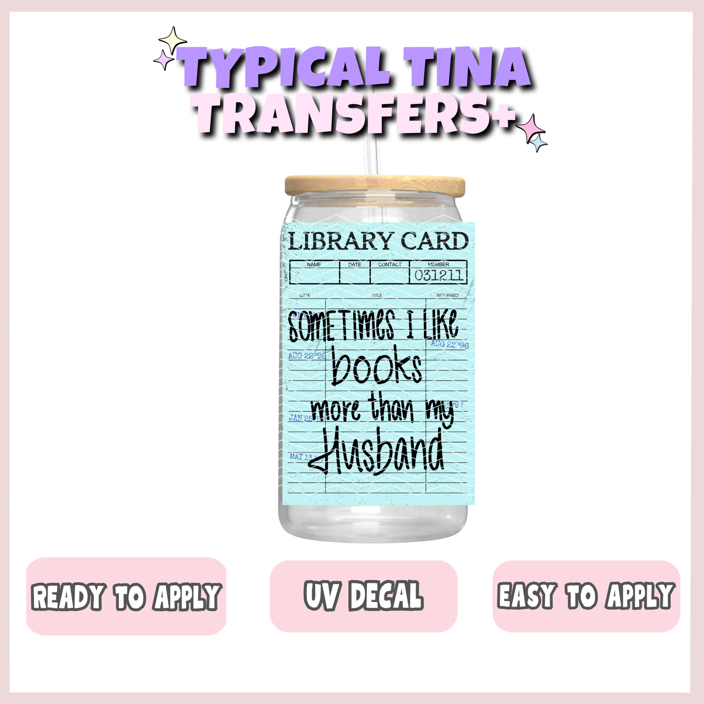 Library card - sometimes i like books more than my husband | UV decals | POD