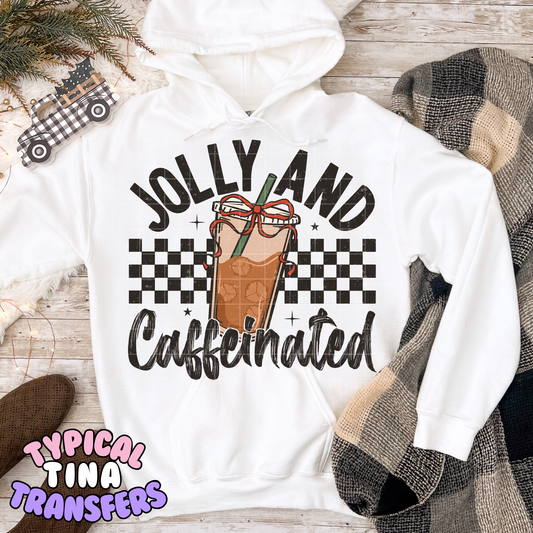 Jolly and Caffeinated | DTF Transfer | POD