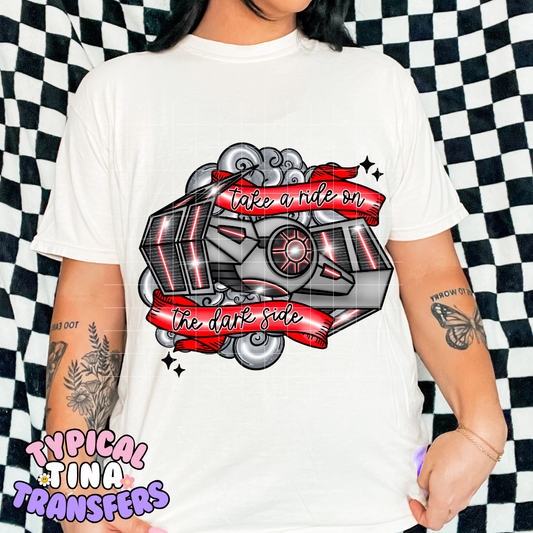 Take a Ride on the Dark side | DTF Transfer | POD