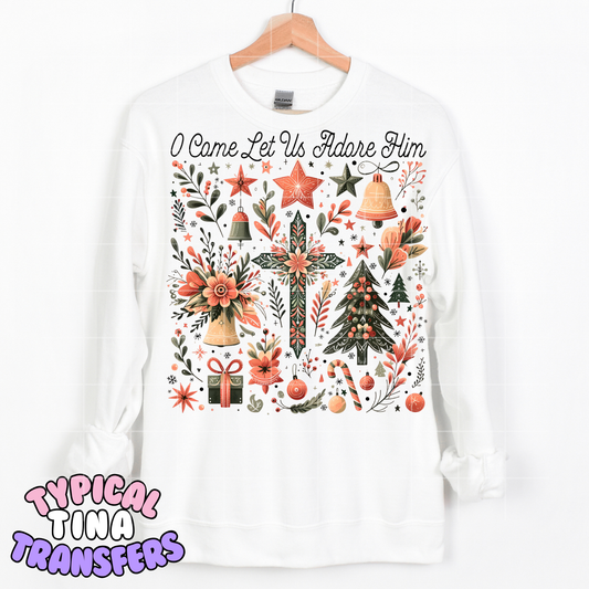O come let us adore him (floral pattern) | DTF Transfer | POD