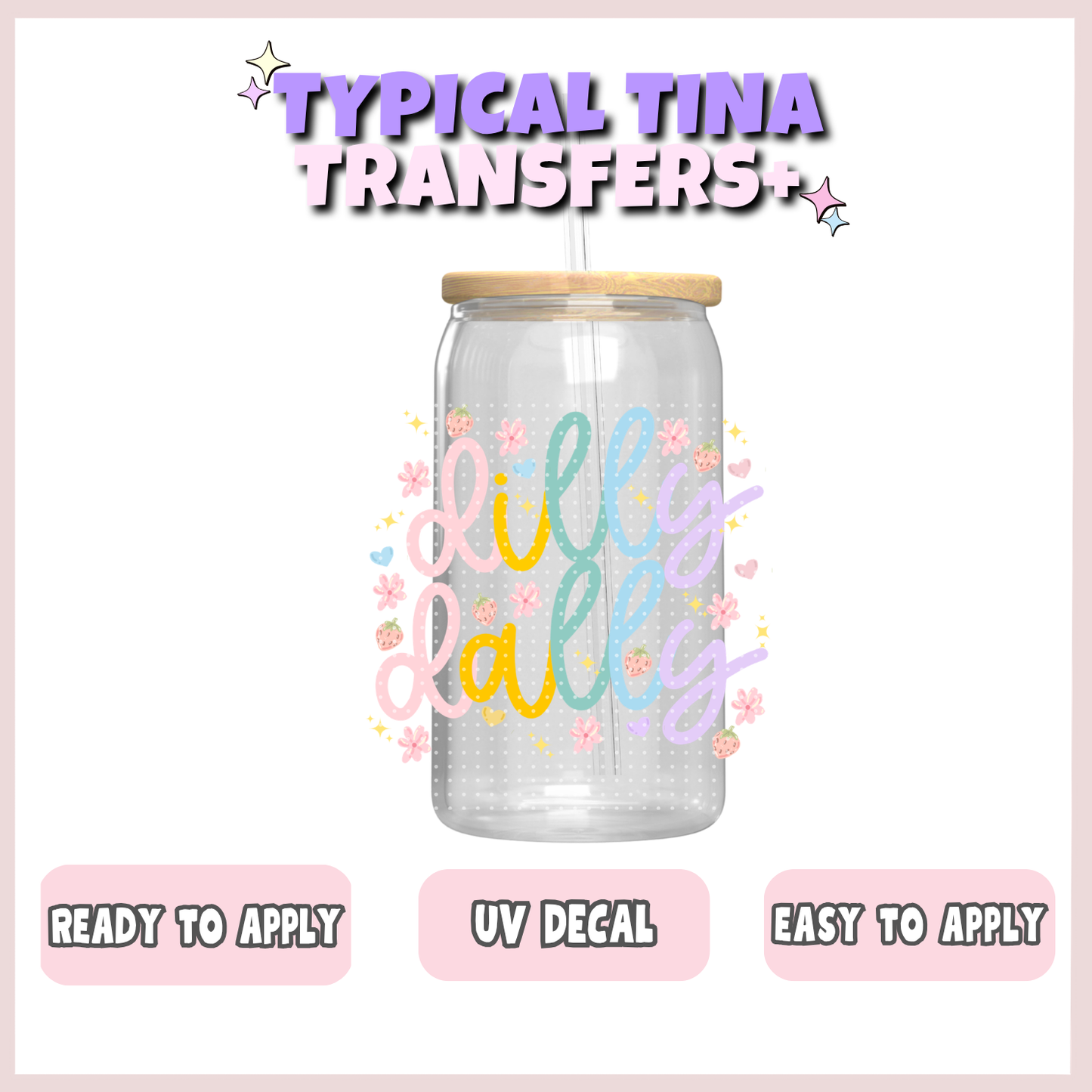 Dilly Dally | UV decals | POD