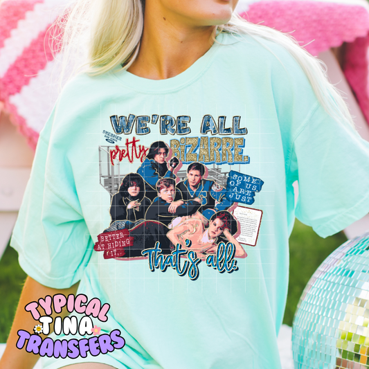 We're All Bizarre | DTF Screen Print | POD