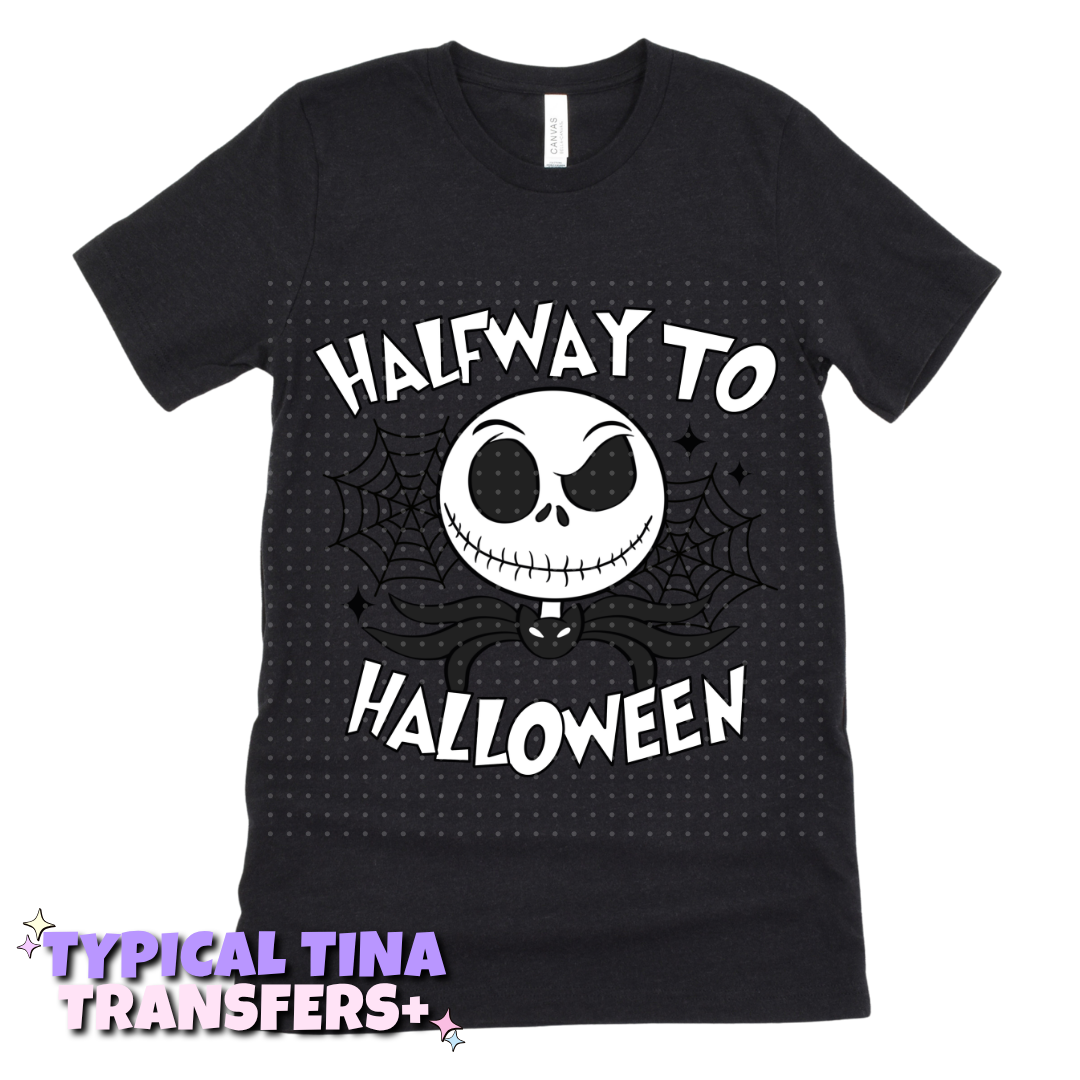 Halfway to Halloween - Jack | DTF Transfers | POD