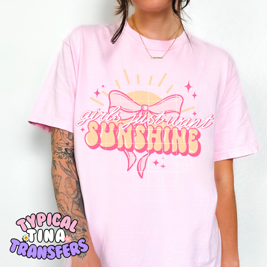 Girls just want sunshine | DTF Screen Print | POD