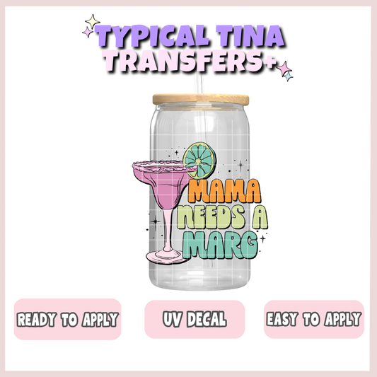 Mama Needs a Marg | UV decals | POD
