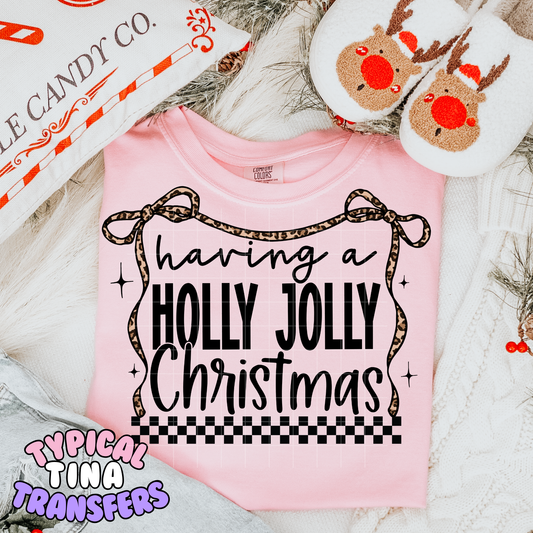 Having a Holly Jolly Christmas | DTF Transfer | POD