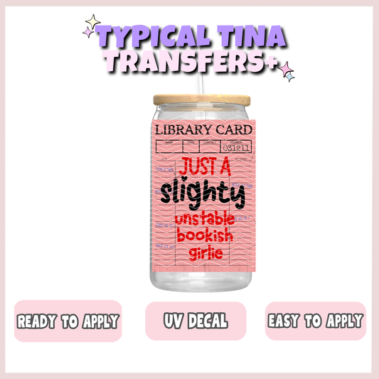 Library card -just a slightly unstable bookish girlie | UV decals | POD