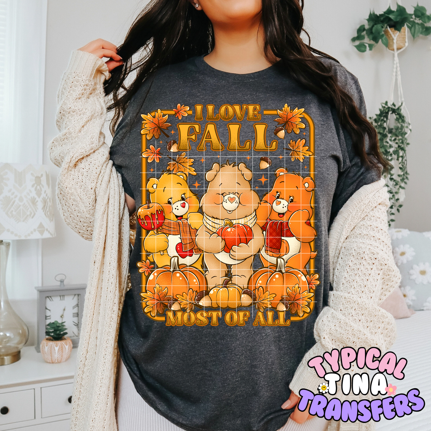 I love fall most of all | DTF Transfer | POD