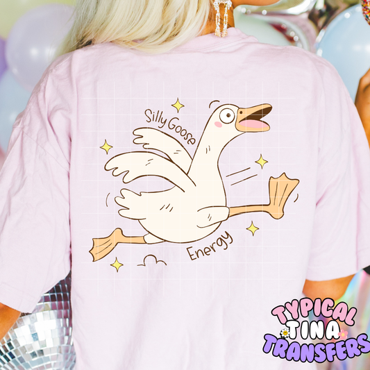 Silly Goose Energy | DTF Screen Print | POD