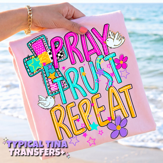 Pray Trust Repeat | DTF Transfers | POD