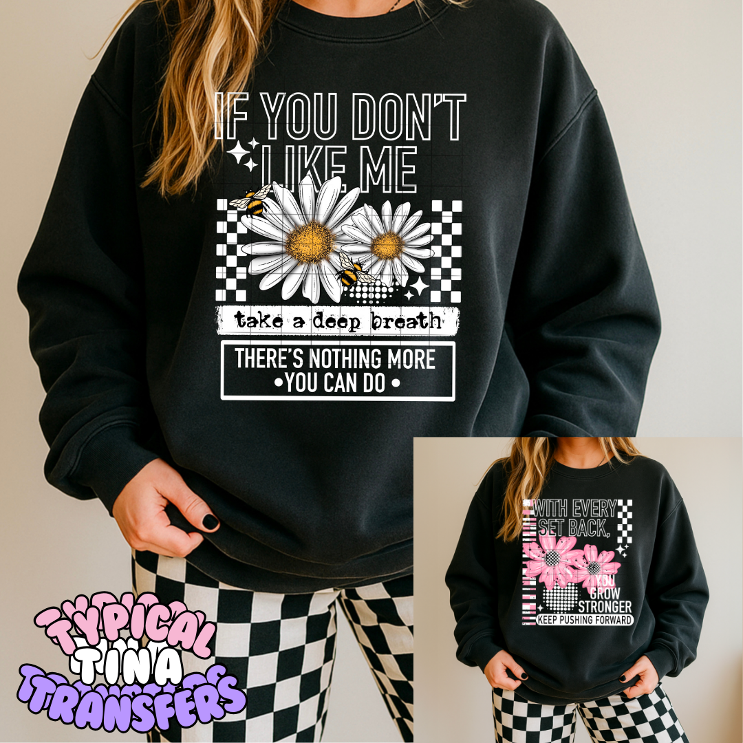 If you don't like me - take a deep breath | DTF Transfers | POD