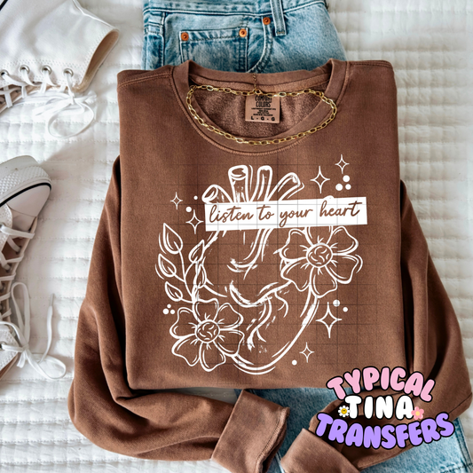 Listen to your heart (white letters) | DTF Screen Print | POD