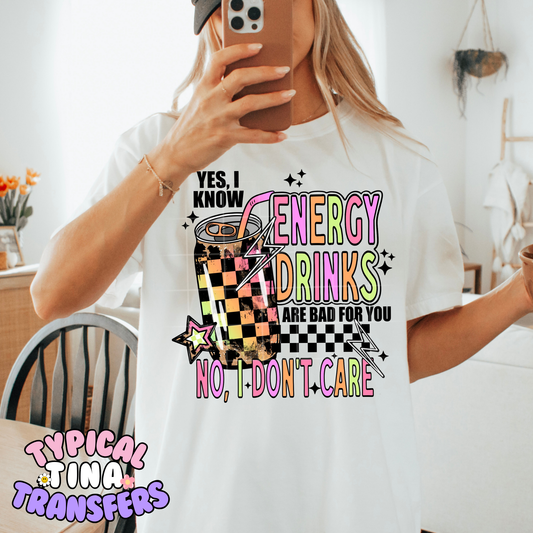 Yes, I know energy drinks | DTF Transfer | POD