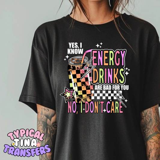 Yes, I know energy drinks | DTF Transfer | POD