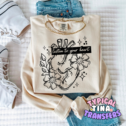 Listen to your heart (black letters) | DTF Screen Print | POD