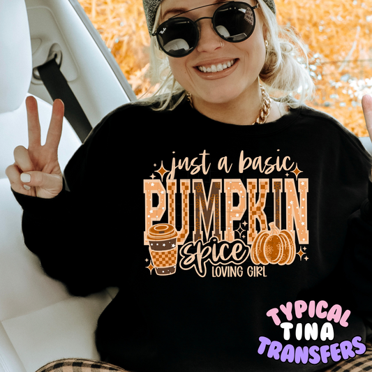 Just a Basic Pumpkin Spice loving girl | DTF Transfer | POD