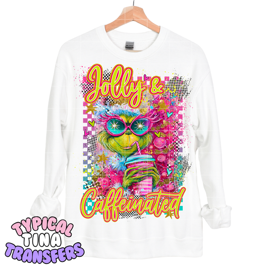 Jolly and Caffeinated Gr!nch pink vibes | DTF Transfers | POD